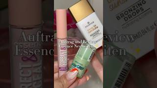 Auftrag und Review Essence Neuheiten ✨ essence makeup makeupneuheiten  essenceneuheiten [upl. by Mcclelland725]