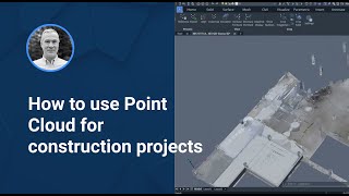 BricsCAD V22 Point Clouds for Construction Projects [upl. by Metzger]