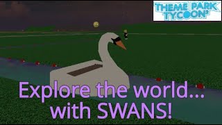 How to get Explore the World with Swans achievement in Theme Park Tycoon 2 [upl. by Obellia]