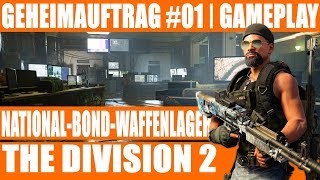 THE DIVISION 2  GEHEIMAUFTRAG 01  NATIONAL BOND WAFFENLAGER gameplaydeutsch [upl. by Sommers]