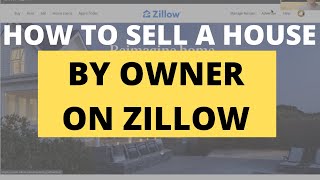 How to Sell a House By Owner on Zillow  Post a For Sale by Owner FSBO on Zillow [upl. by Eiliak544]