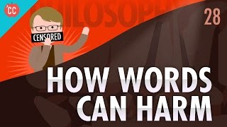 How Words Can Harm Crash Course Philosophy 28 [upl. by Nanni624]