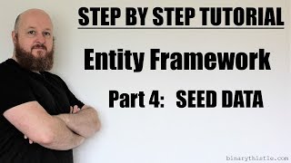 Entity Framework  Part 4  Seed Data [upl. by Venetis]