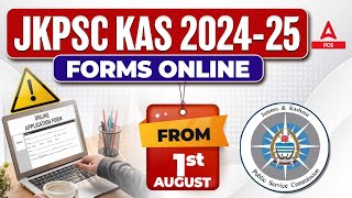 JKPSC KAS 2024 Exam Date  JKAS Form Fill 2024  First 1st August  Adda247 PCS  Rudra Sir [upl. by Egres938]