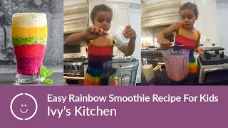 Easy Rainbow Smoothie Recipe For Kids Tutorial 🌈  Ivys Kitchen [upl. by Sidoeht]