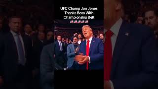 UFC Champ Jon Jones gives belt 2 Donald Trump 🇺🇸 Trump ufc jonjones patriotic shorts [upl. by Zaremski]