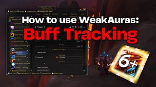 How to use WeakAuras  Buff Tracking [upl. by Ayarahs]