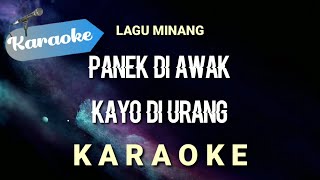 Karaoke Panek Di Awak Kayo Di Urang lagu minang [upl. by Kinelski]