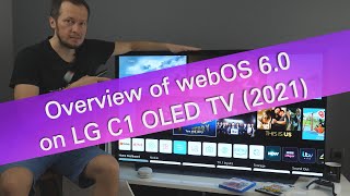 LG webOS 60 overview and tips on C1 OLED TV 2021 [upl. by Harle]