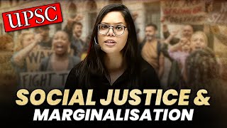 SOCIAL JUSTICE amp MARGINALISATION  Full Chapter in 1 Video  NCERT Polity for UPSC [upl. by Nnairam194]