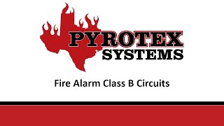 Fire Alarm Class B Circuits Explained [upl. by Zednanref]