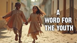 A Word for the Youth  Israelite Teaching [upl. by Amat5]