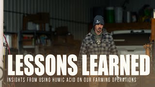 Key Takeaways Weve Learned Using Humic Acid in our Farming Operations [upl. by Marienthal110]