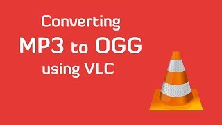 Convert MP3 to OGG using VLC [upl. by Emoreg873]