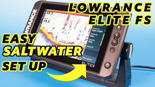 Lowrance Elite FS Saltwater Setup [upl. by Naujled]