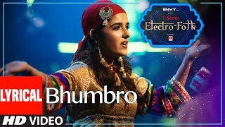 ELECTRO FOLK BHUMBRO Lyrical  Shirley Setia Parry G amp Aditya Dev  TSeries [upl. by Bay]