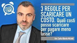 3 REGOLE PER SCARICARE UN COSTO E PAGARE MENO TASSE [upl. by Indira]