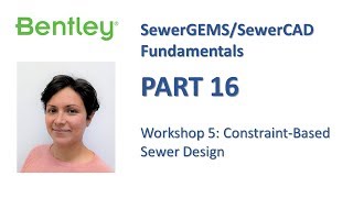 SewerGEMSSewerCAD Fundamentals Part 16 Workshop 5 [upl. by Inilahs807]