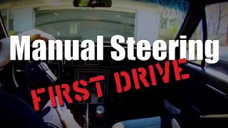 Manual Steering  First Drive [upl. by Giza]