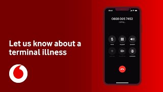 Terminal Illness  What to do  Vodafone UK [upl. by Nirrat526]