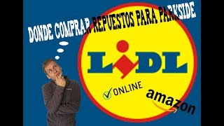 ¿DONDE COMPRAR RECAMBIOS PARA PARKSIDE  3 Trucos para hacerte la vida más fácil [upl. by Ahsiloc]