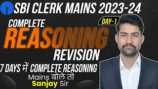 SBI Clerk Mains Complete Reasoning Revision  SBI Clerk Mains Reasoning  Day1 By Sanjay Sir [upl. by Aitropal887]