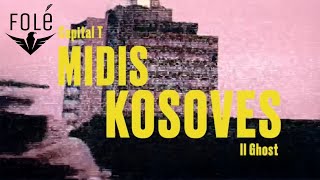 ⁠Capital T X IL GHOST  Midis Kosoves [upl. by Eisle]