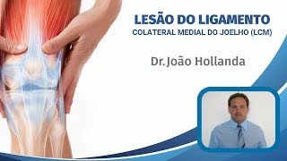 Lesões do ligamento colateral medial do joelho LCM [upl. by Aibun]