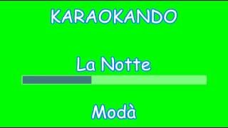 Karaoke Italiano  La Notte  Modà  Testo [upl. by Ilaire]