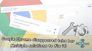 FIX the disappeared tabs bar in Google Chrome first try clicking F11 twice Multiple solutions [upl. by Cherey]