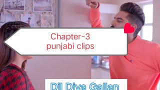 Dil Diya Gallan Chapter 3 punjabiclips punjabimovie trending love romantic dailyvideos vlog [upl. by Flam]