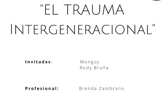 quotEl trauma intergeneracionalquot [upl. by Oehsen]