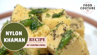 How To Make Nylon Khaman  Famous Gujarati Recipe by Chetna Patel [upl. by Aldred]