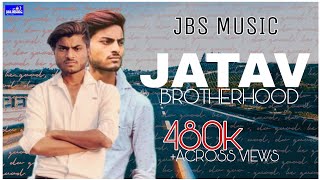 Jatav Brotherhood  जाटव भाईचारा  Harsh Jatav Jatav JBS Productions [upl. by Ardnuasac]