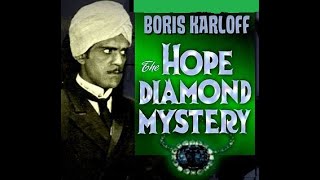 Boris Karloff  THE HOPE DIAMOND MYSTERY 1920 EFX [upl. by Llednew448]