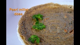 Pearl millet dosa கம்பு தோசை  Pearl millet dosa batter recipe  Dosa Recipe  Yummy [upl. by Borroff]