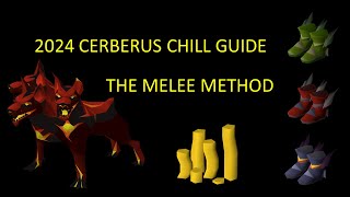 2024 OSRS Cerberus Guide Chill Method 35KPH [upl. by Lauren]