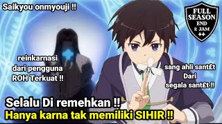 Selalu Di remehkan hanya karna tak memiliki sihir  alur cerita anime saikyou onmyouji [upl. by Emilie]