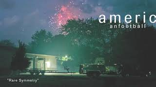 American Football  Rare Symmetry OFFICIAL AUDIO [upl. by Garceau]