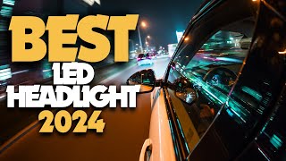 Best 5 LED Headlights 2024 The Only 5 You Should Consider [upl. by Sherard]