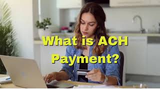 what is ACH payment  ach payments explained  ach payment processing [upl. by Obeng]