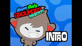 Nano Gets Grounded Reboot  Intro [upl. by Sprung]