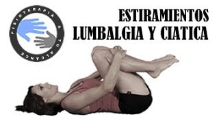 Lumbalgia y ciatica estiramientos para aliviar el dolor [upl. by Boarer17]