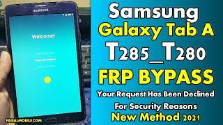 Samsung Galaxy Tab A6 T285T280 Bypass FRP Google Account Fix Request Declined With 20MB Flash 2021 [upl. by Okiram649]