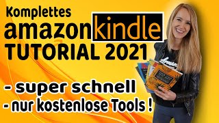 AMAZON KDP ANLEITUNG 2021  mit KOSTENLOSEN TOOLS eigenes Buch schreiben No amp Low Content [upl. by Stedman]