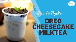 HOW TO MAKE OREO CHEESECAKE MILKTEA  OREO CHEESECAKE MILK TEA RECIPE  2021 AMAZING VIDEO [upl. by Atteynek]