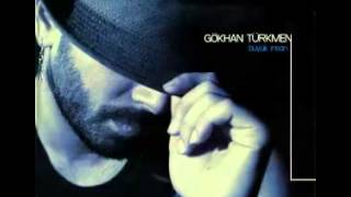 04 Gökhan Türkmen  Efkarlıyım [upl. by Ramiah]