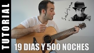 Como tocar 19 días y 500 noches  Joaquin Sabina Acordes Guitarra Tutorial [upl. by Atinahs]