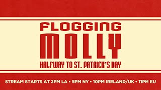 Flogging Molly  Halfway To St Patricks Day Official Stream [upl. by Genaro285]