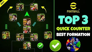 Top 3 Quick Counter Best Formations In eFootball 2025 🔥  Best Formation eFootball 2025 [upl. by Naloc]